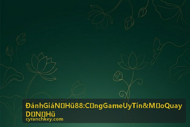 Đánh Giá Nổ Hũ 88 Giao Diện Game